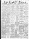 Cardiff Times Friday 30 March 1866 Page 1