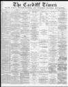 Cardiff Times Saturday 16 November 1867 Page 1
