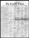 Cardiff Times Saturday 20 June 1868 Page 1