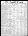 Cardiff Times Saturday 15 May 1869 Page 1