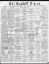 Cardiff Times Saturday 26 June 1869 Page 1