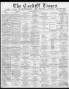 Cardiff Times Saturday 03 July 1869 Page 1