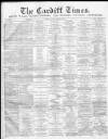 Cardiff Times Saturday 28 August 1869 Page 1