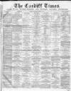 Cardiff Times Saturday 13 November 1869 Page 1