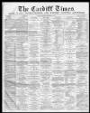 Cardiff Times Saturday 20 November 1869 Page 1