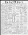 Cardiff Times Saturday 11 November 1871 Page 1