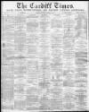 Cardiff Times Saturday 10 February 1872 Page 1