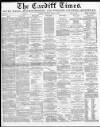 Cardiff Times Saturday 19 April 1873 Page 1