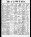 Cardiff Times Saturday 15 August 1874 Page 1