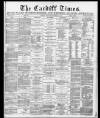 Cardiff Times Saturday 17 October 1874 Page 1