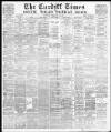 Cardiff Times Saturday 19 February 1881 Page 1