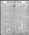 Cardiff Times Saturday 17 August 1889 Page 1