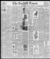 Cardiff Times Saturday 17 April 1897 Page 1