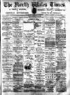 North Wales Times Saturday 23 May 1896 Page 1