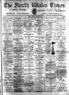 North Wales Times Saturday 12 December 1896 Page 1