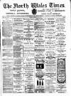 North Wales Times Saturday 03 May 1902 Page 1