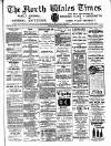 North Wales Times Saturday 17 May 1902 Page 1