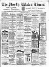 North Wales Times Saturday 29 November 1902 Page 1