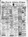 North Wales Times Saturday 21 May 1910 Page 1
