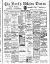 North Wales Times Saturday 26 November 1910 Page 1