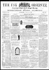 Usk Observer Saturday 25 July 1863 Page 1