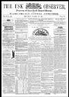 Usk Observer Saturday 19 March 1864 Page 1