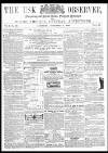Usk Observer Saturday 05 November 1864 Page 1