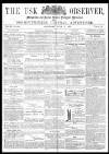 Usk Observer Saturday 01 July 1865 Page 1