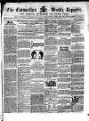Carmarthen Weekly Reporter Saturday 05 October 1861 Page 1