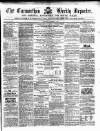 Carmarthen Weekly Reporter Saturday 04 October 1862 Page 1