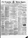 Carmarthen Weekly Reporter Saturday 11 October 1862 Page 1