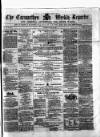 Carmarthen Weekly Reporter Saturday 23 May 1863 Page 1
