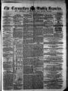 Carmarthen Weekly Reporter Saturday 23 April 1864 Page 1