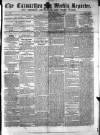 Carmarthen Weekly Reporter Saturday 15 October 1864 Page 1