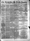 Carmarthen Weekly Reporter Saturday 24 December 1864 Page 1