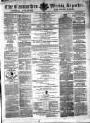 Carmarthen Weekly Reporter Saturday 03 June 1865 Page 1