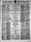 Carmarthen Weekly Reporter Saturday 15 July 1865 Page 1