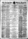 Carmarthen Weekly Reporter Saturday 23 September 1865 Page 1