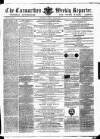 Carmarthen Weekly Reporter Saturday 23 June 1866 Page 1