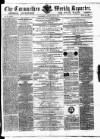 Carmarthen Weekly Reporter Saturday 30 June 1866 Page 1