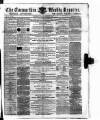 Carmarthen Weekly Reporter Saturday 01 September 1866 Page 1
