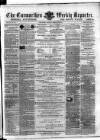 Carmarthen Weekly Reporter Saturday 23 February 1867 Page 1