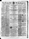 Carmarthen Weekly Reporter Saturday 27 April 1867 Page 1