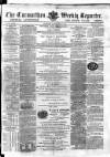 Carmarthen Weekly Reporter Saturday 15 June 1867 Page 1