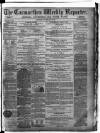 Carmarthen Weekly Reporter Saturday 30 May 1868 Page 1