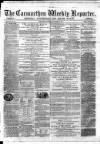 Carmarthen Weekly Reporter Saturday 12 September 1868 Page 1