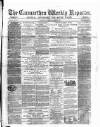 Carmarthen Weekly Reporter Saturday 31 October 1868 Page 1
