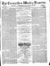 Carmarthen Weekly Reporter Saturday 13 March 1869 Page 1