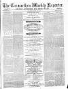 Carmarthen Weekly Reporter Saturday 01 May 1869 Page 1