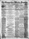 Carmarthen Weekly Reporter Saturday 19 June 1869 Page 1